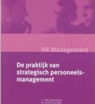 De praktijk van strategisch personeelsmanagement C.P.M. Kouwenhoven P.L.R.M. van Hooft De praktijk van strategisch personeelsmanagement