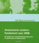 J. Seegers Monografieen personeel & organisatie - Assessment Centers