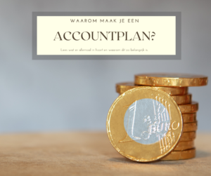 Waarom maak je een accountplan? Lees wat er allemaal in hoort en waarom dit zo belangrijk is