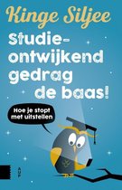 Kinge Siljee Kinge Siljee Studieontwijkend gedrag de baas! hoe je stopt met uitstellen