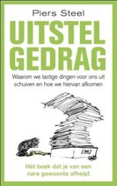 Piers Steel Uitstelgedrag Ebook Waarom we lastige dingen voor ons uit schuiven en hoe we hiervan afkomen