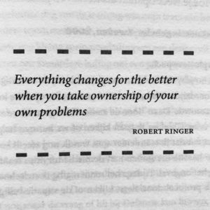 Everything changes for the better when you take ownership of your own problems by Robert Ringer. Uit niet te breken door Sander Aarts
