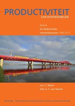 IPSE studies 4 - De Nederlandse netwerksectoren 1980-2015 Jos Blank Alex van Heezik IPSE studies 4 - De Nederlandse netwerksectoren 1980-2015 Productiviteit van Overheidsbeleid, deel 4