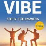 De Vibe Stap in je geluksmodus van Mark Verhees