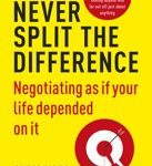Chris Voss Tahl Raz Never Split the Difference Negotiating as if Your Life Depended on It