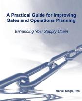 Harpal Singh A Practical Guide for Improving Sales and Operations Planning