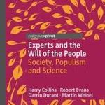 Harry Collins Robert Evans Experts and the Will of the People Society, Populism and Science