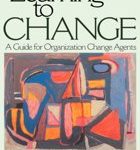 Leon de Caluwe Hans Vermaak Learning to Change A Guide for Organization Change Agents