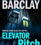 Linwood Barclay Linwood Barclay Elevator pitch2