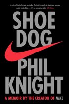 Phil Knight Phil Knight Shoe Dog A Memoir by the Creator of NIKE