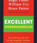 Roger Fisher William Ury Excellent onderhandelen een praktische gids voor het best mogelijke resultaat in iedere onderhandeling