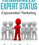 Scott a Gardner Recognized Expert Status Exponential Marketing