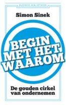 Simon Sinek Begin met het waarom Ebook Leidinggeven;zelfhulp;werk