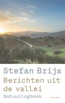 Berichten uit de vallei Stefan Brijs Berichten uit de vallei Natuurlogboek