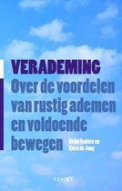 Bram Bakker Koen de Jong Verademing Over de voordelen van rustig ademen en voldoende bewegen