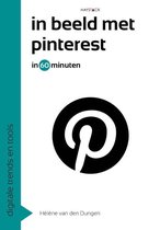 In beeld met Pinterest in 60 minuten Hélène van Dungen In beeld met Pinterest in 60 minuten