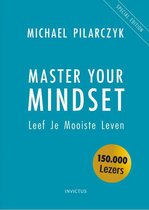Michael Pilarczyk Master Your Mindset leef je mooiste leven