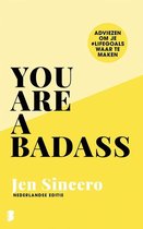 You are a badass Met gratis geschenk* Jen Sincero You are a badass Adviezen om je #lifegoals waar te maken