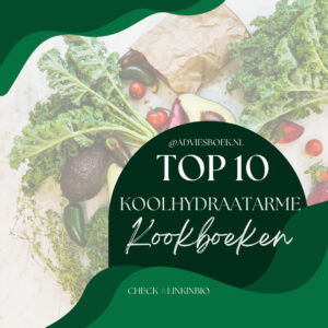 TOP10 Koolhydraatarme kookboeken die nu populair zijn vol met lekkere gerechten en tips om gezond te leven en af te vallen.