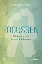 Erna de Bruijn Focussen de kracht van innerlijk luisteren