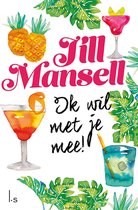 Jill Mansell Ik wil met je mee! Ebook