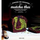 Het matchakookboek van Lene Knudsen: Koken en bakken met matcha thee groene koekjes, cakes, desserts, dranken en nog veel meer