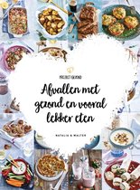 Natalia Rakhorst Walter Rakhorst Afvallen met gezond en vooral lekker eten Project gezond