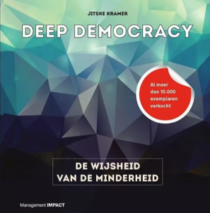 Deep Democracy De wijsheid van de minderheid Jitske Kramer
