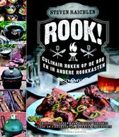 Steven Raichlen Rook! culinair roken op de BBQ en andere rookkasten