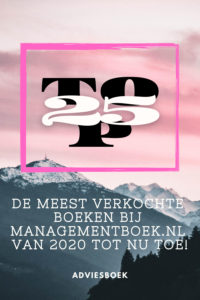 Top25 met de meest verkochte boeken bij manangemantboek.nl van 2020 tot dit moment!