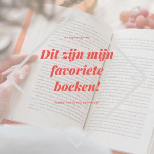 Dit zijn mijn favoriete boeken!