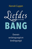 Hannah Cuppen Liefdesbang Overwin verlatingsangst en bindingsangst