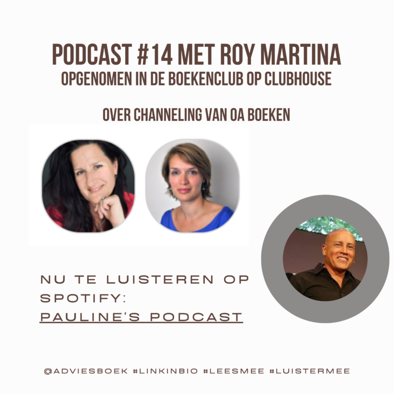 Pauline's podcast met Roy Martina over het channelen van oa boeken