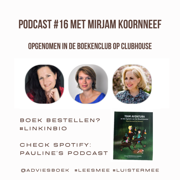 Podcast #16 met Mirjam Koornneef over haar kinderboek Team Avontura en het mysterie van het Quackmonster