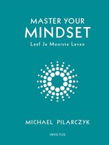 Invictus Library - Boek van Michael Pilarczyk: Master Your Mindset