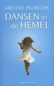 Invictus Library - Boek van Michael Pilarczyk: Dansen in de hemel