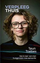 Podcast met Teun Toebes over zijn boek Verpleegthuis: wat ik leer van mijn huisgenoten met dementie