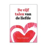 Gary Chapman De vijf talen van de liefde