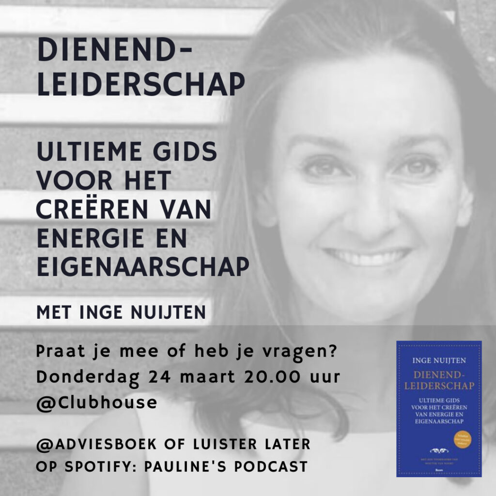 Podcast met Inge Nuijten over haar boek: Dienend Leiderschap. Ultieme gids voor het creëren van energie en eigenaarschap