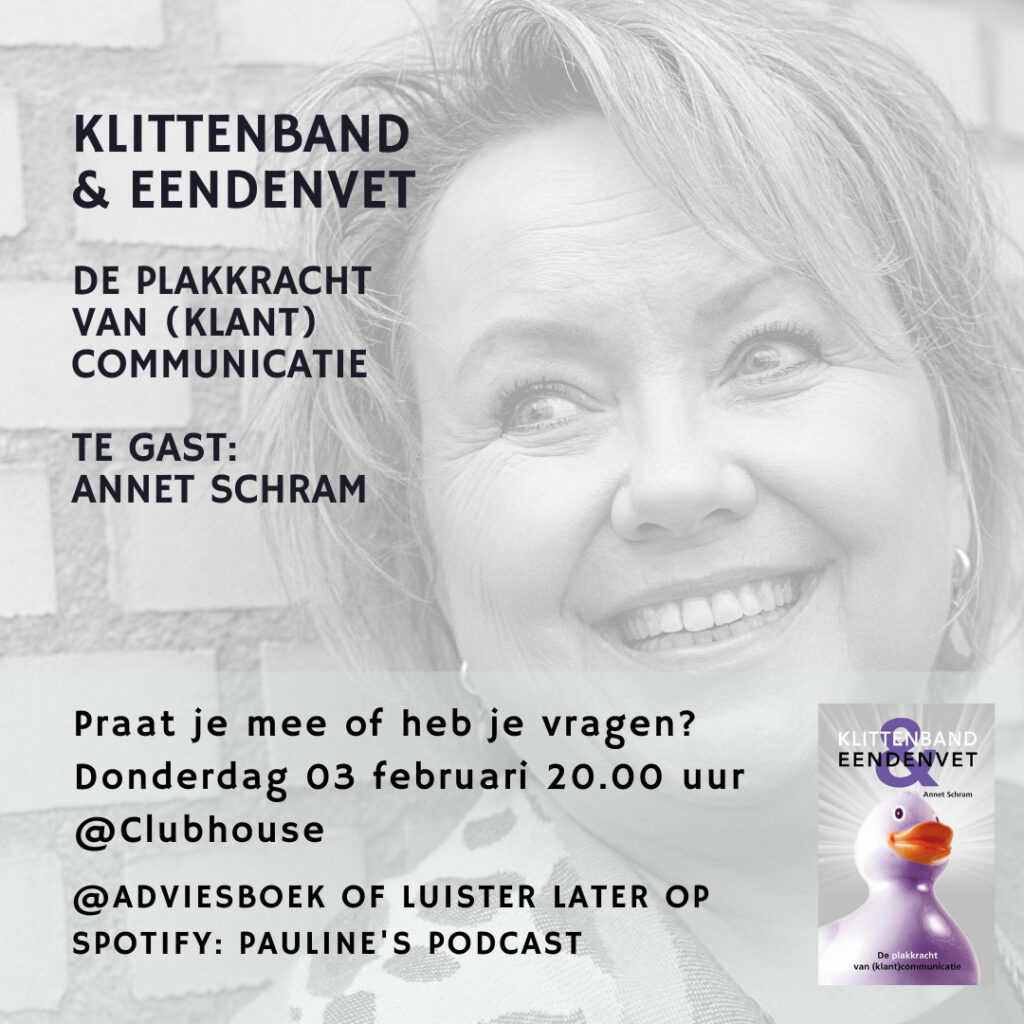 podcast met Annet schram over haar boek: Klittenband & Eendenvet De plakkracht van (Klant) communicatie