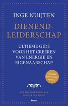 Inge Nuijten Dienend-leiderschap Ultieme gids voor het creëren van energie en eigenaarschap