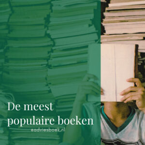 Bekijk de meest populaire en beste boeken van dit moment op het ondernemersadviesboek.nl. Podcasts met schrijvers over hun boeken, boekreviews en meest populaire boeken van dit moment